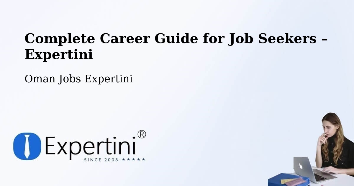 Career Guide for Job Seekers – Liwá - Liwá, Oman Jobs Expertini